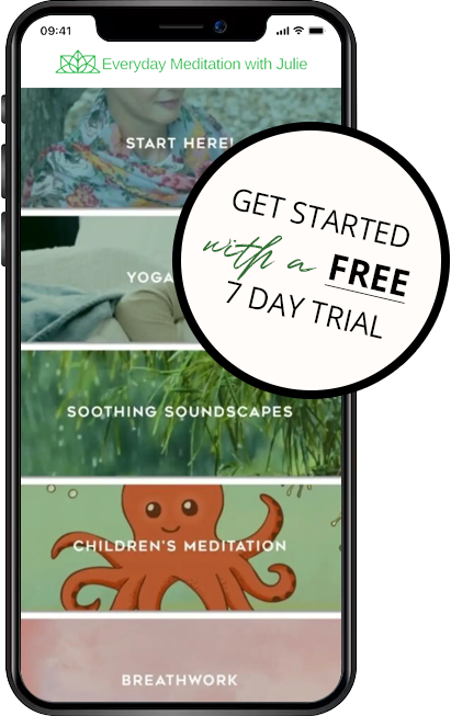 Everyday Meditation with Julie - Free 7 Day Trial